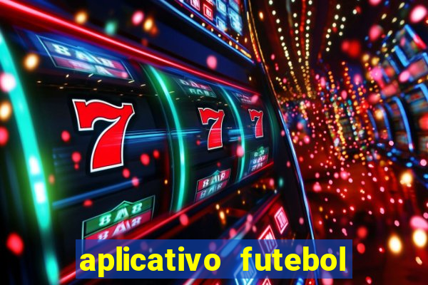 aplicativo futebol da hora 3.7