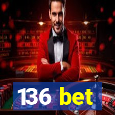 136 bet