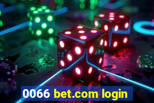 0066 bet.com login