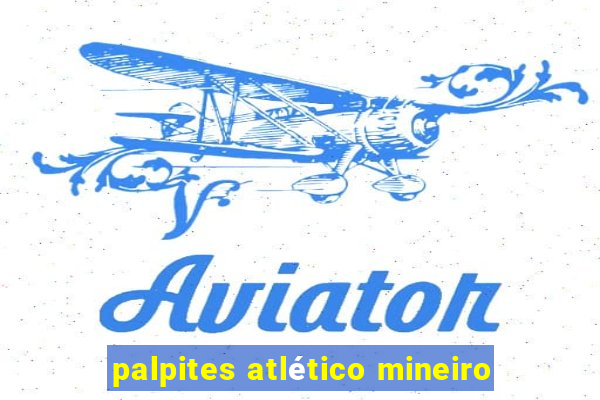 palpites atlético mineiro