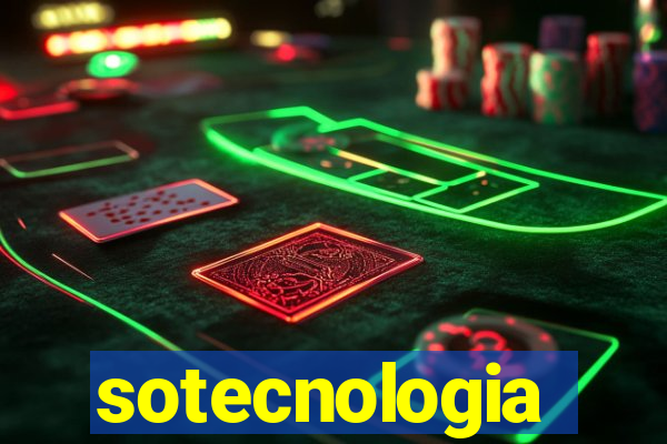 sotecnologia