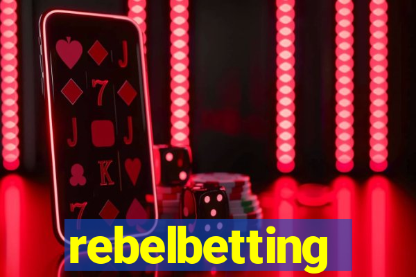 rebelbetting