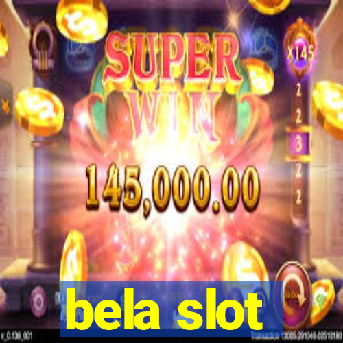 bela slot