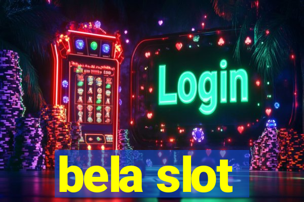 bela slot