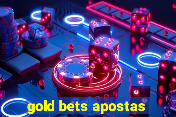 gold bets apostas