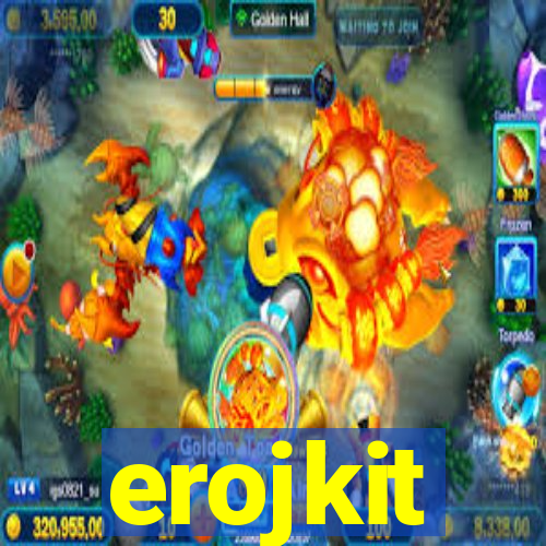 erojkit