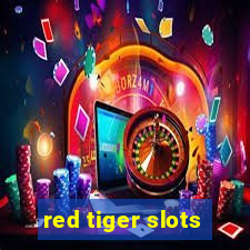 red tiger slots