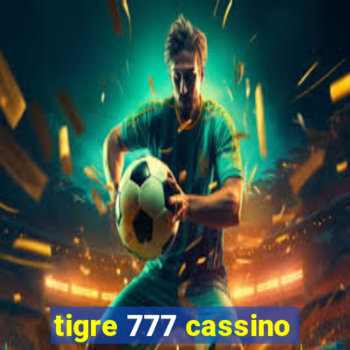 tigre 777 cassino