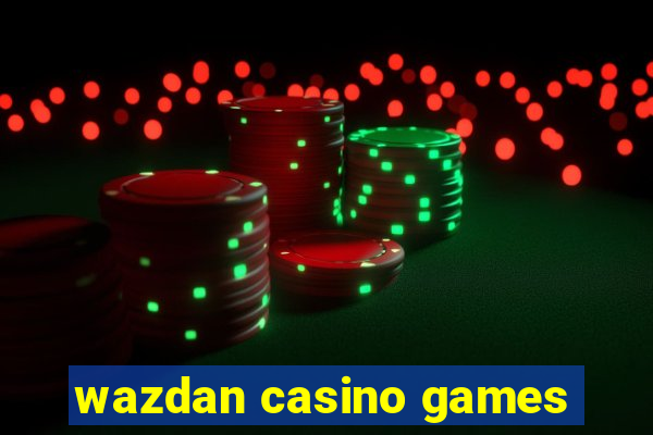 wazdan casino games