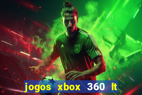 jogos xbox 360 lt 3.0 download