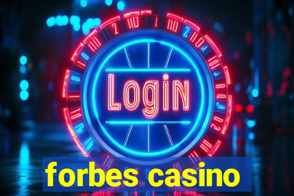 forbes casino