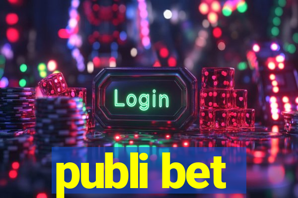 publi bet