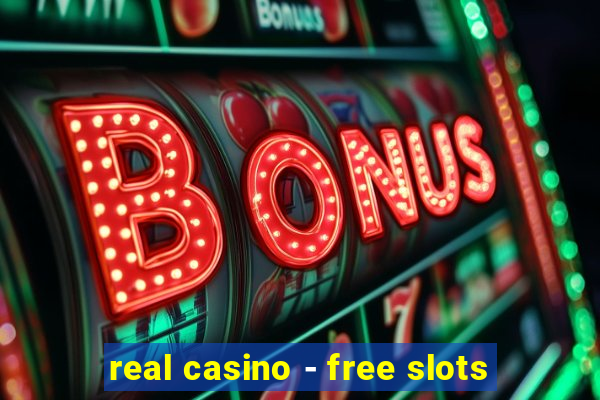 real casino - free slots