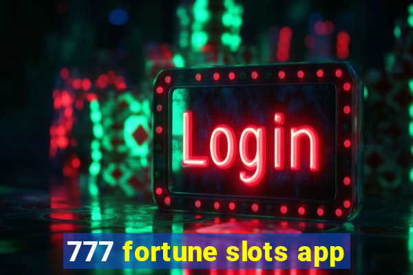 777 fortune slots app