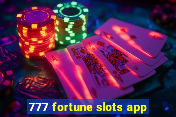 777 fortune slots app