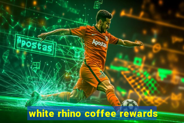 white rhino coffee rewards