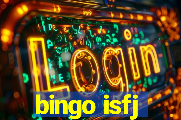 bingo isfj