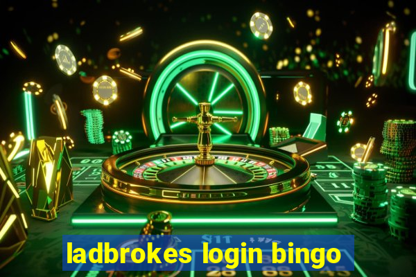 ladbrokes login bingo