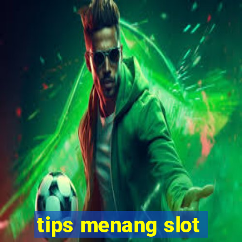 tips menang slot