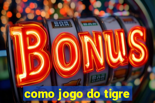 como jogo do tigre