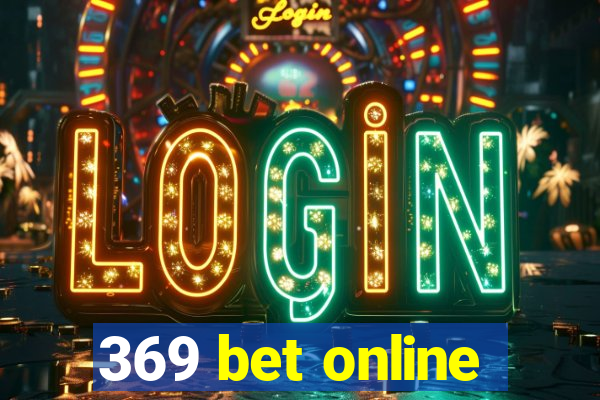 369 bet online