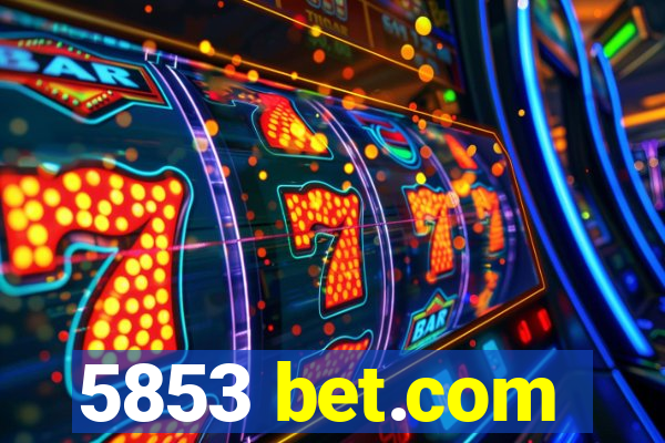 5853 bet.com