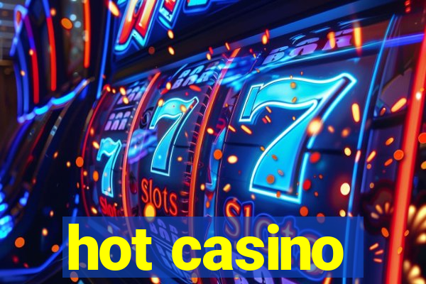 hot casino