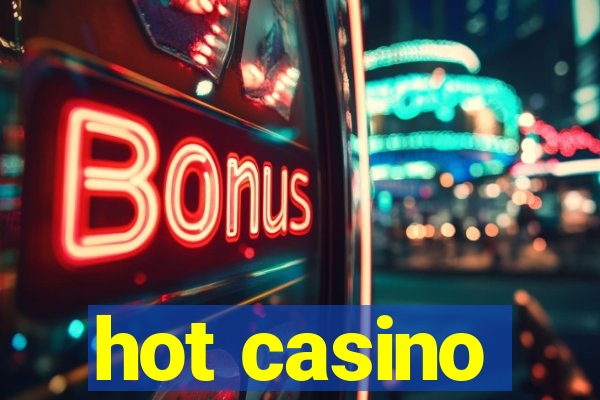 hot casino