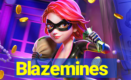 Blazemines