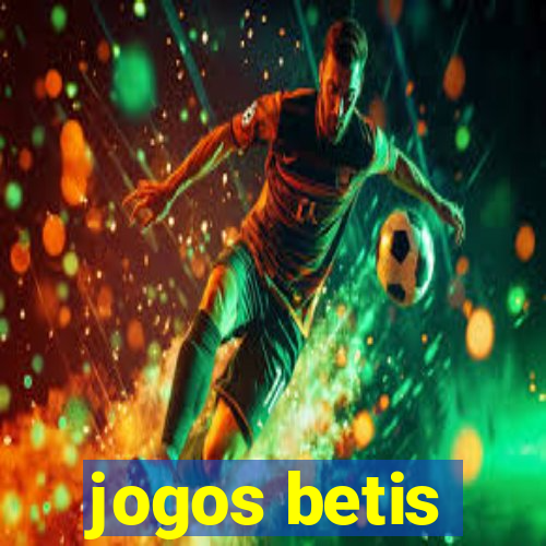 jogos betis