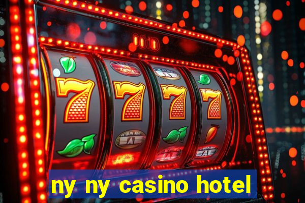 ny ny casino hotel