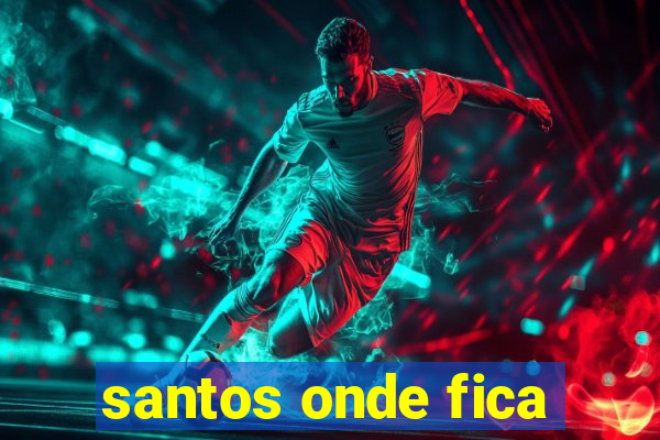 santos onde fica