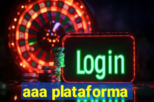 aaa plataforma