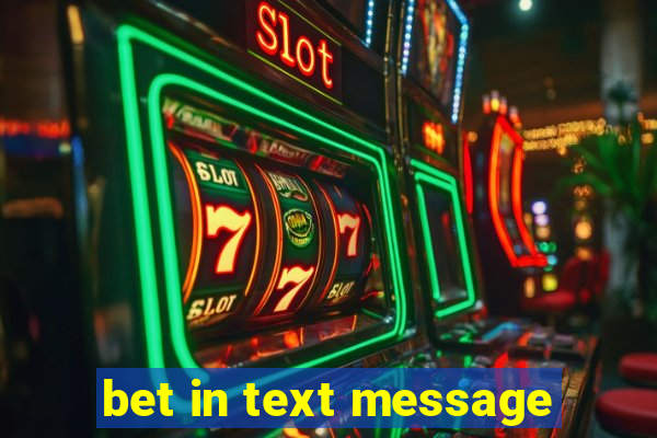 bet in text message