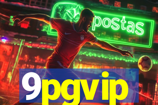 9pgvip