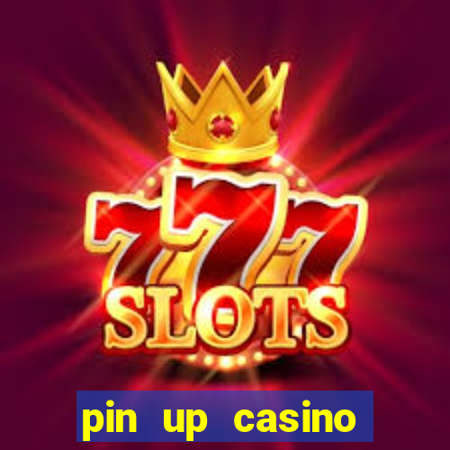 pin up casino bonus code