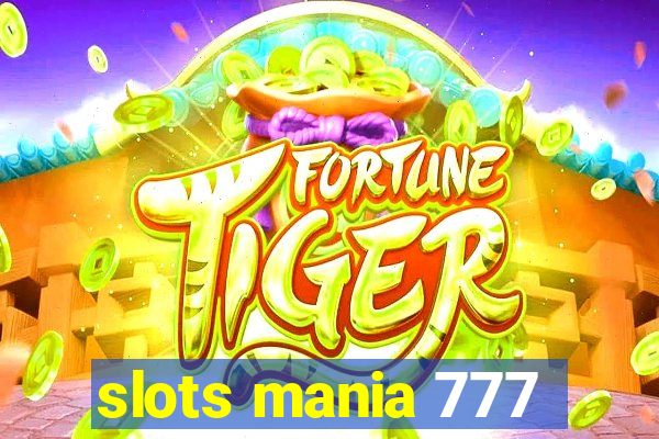 slots mania 777