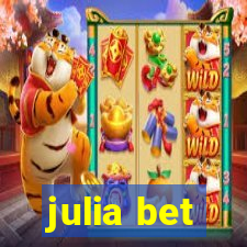 julia bet