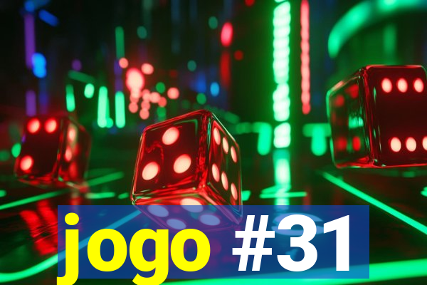 jogo #31