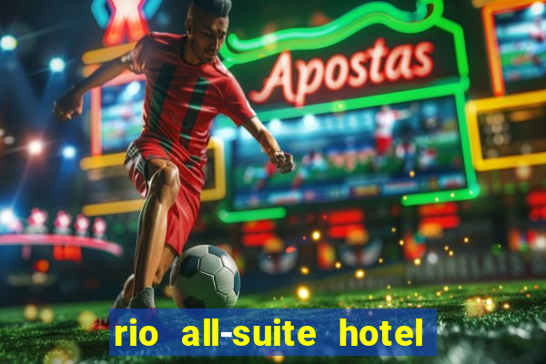 rio all-suite hotel and casino las vegas nv