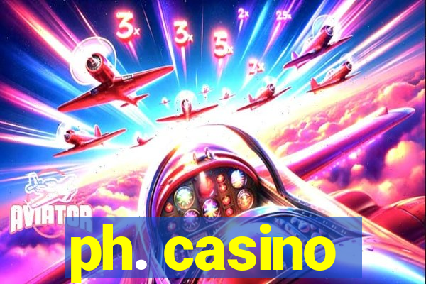 ph. casino