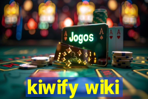 kiwify wiki