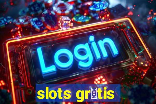 slots gr谩tis