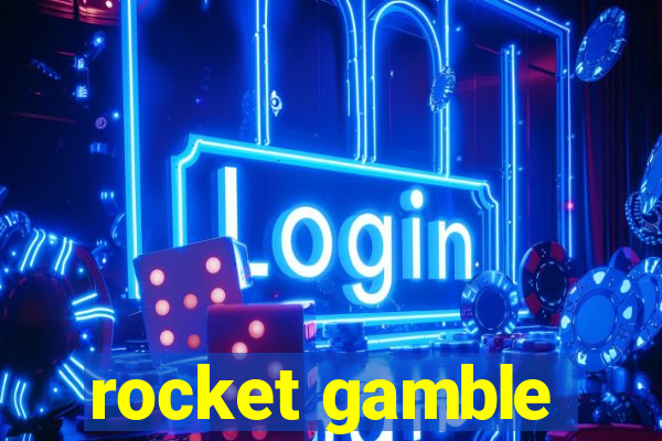 rocket gamble