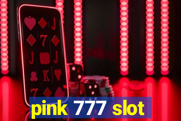 pink 777 slot