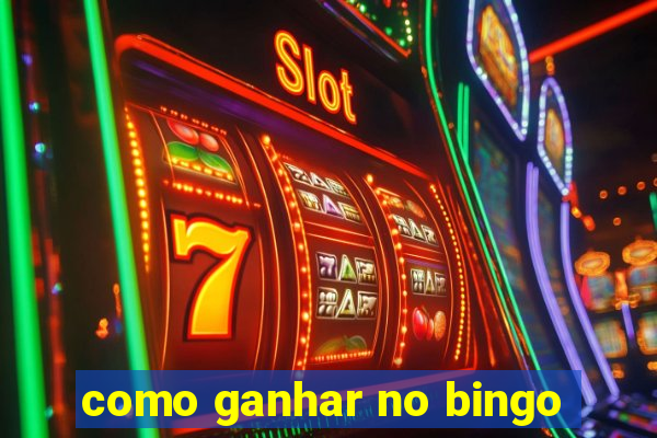 como ganhar no bingo