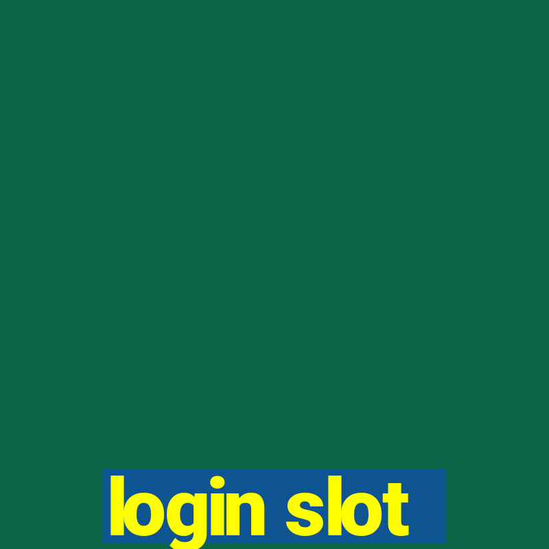 login slot