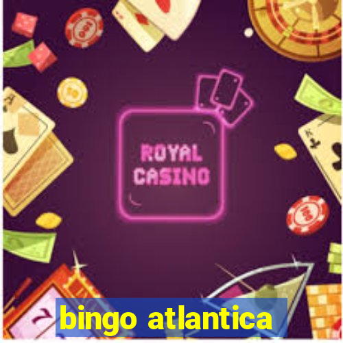 bingo atlantica