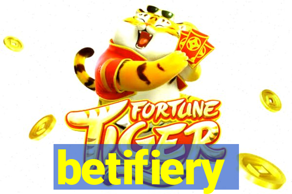 betifiery