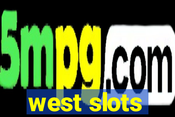 west slots